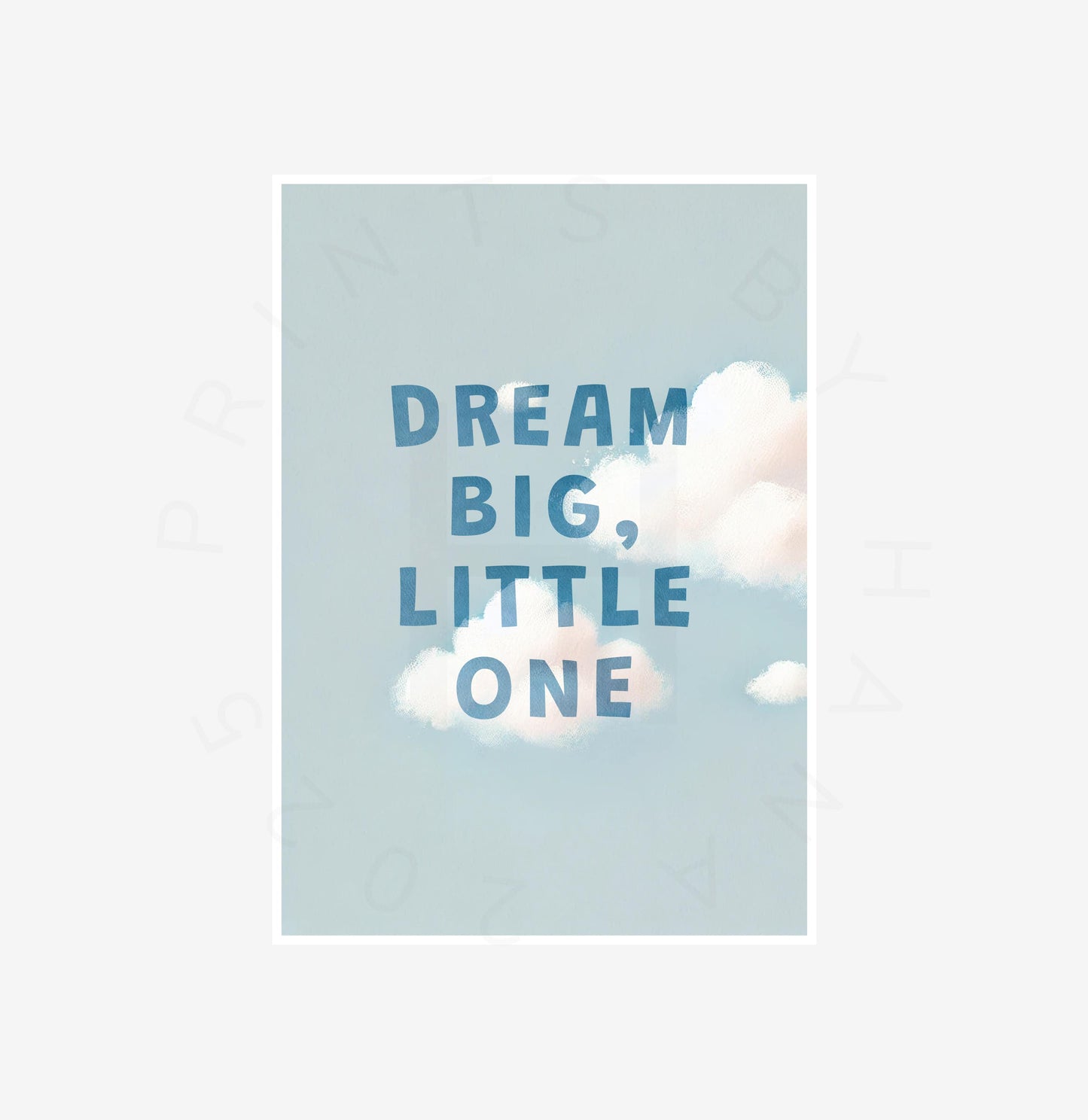 Dream Big Little One